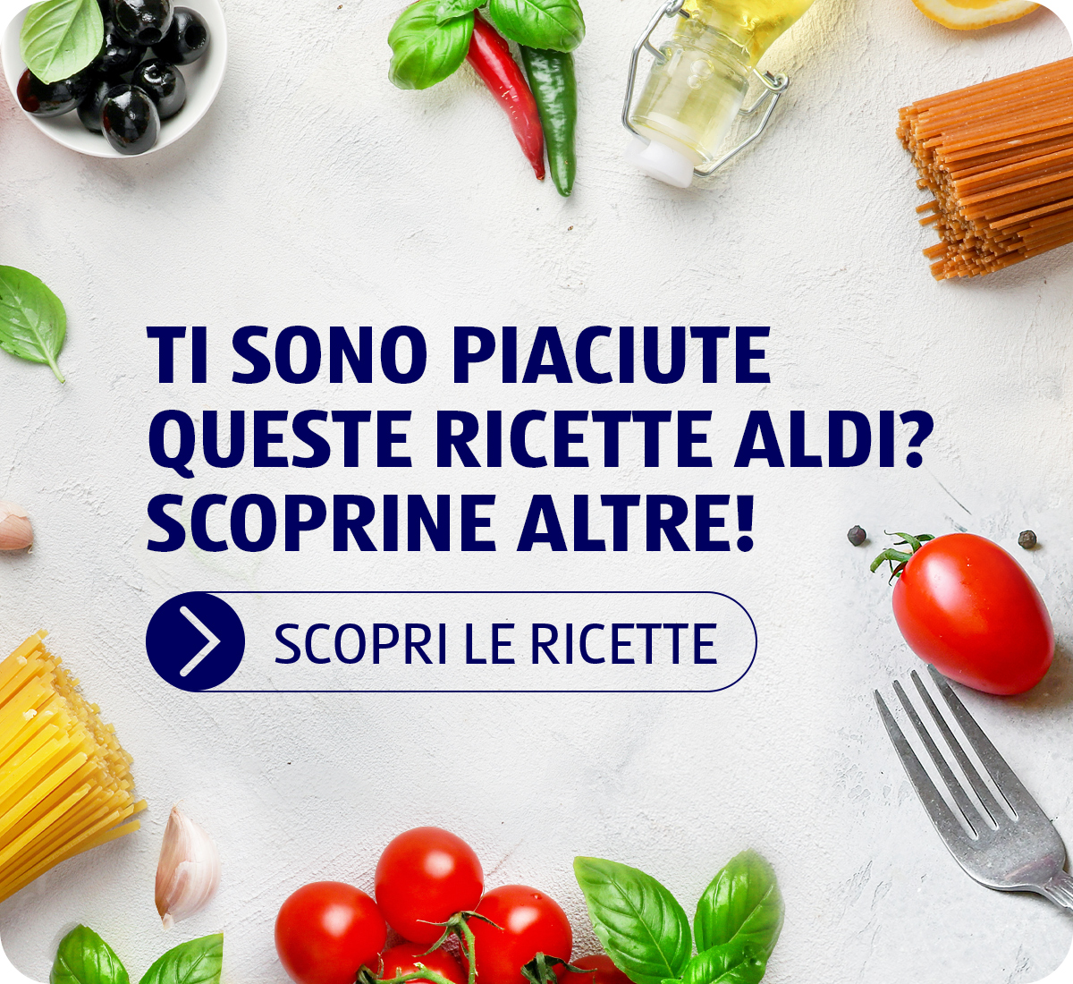 Scopri le ricette ALDI